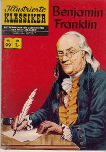 Illustrierte Klassiker 99: Benjamin Franklin (1. Auflage)