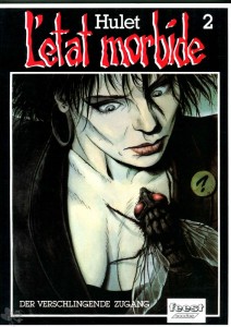 L&#039;Etat Morbide 2: Zweiter Akt: Der verschlingende Zugang