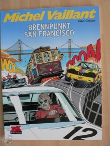 Michel Vaillant 29: Brennpunkt San Francisco