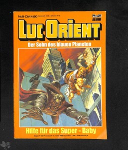 Luc Orient 8: Hilfe für das Super-Baby