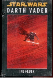 Star Wars Reprint 27: Darth Vader - Ins Feuer (Hardcover)