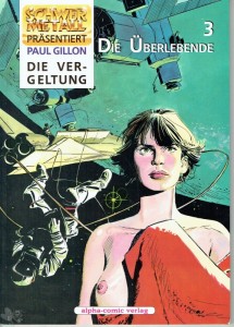 Schwermetall präsentiert 32: Die Überlebende (3) - Die Vergeltung