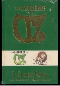 Der Zauberer von Oz : (Luxusausgabe)