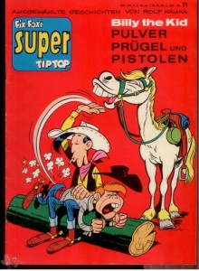 Fix und Foxi Super Tip Top 11: Lucky Luke: Billy the Kid - Pulver, Prügel und Pistolen