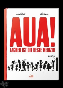 Aua! - Lachen ist die beste Medizin 