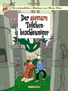 Die erstaunlichen Abenteuer von Herrn Hase 9: Der atomare Teilchenbeschleuniger