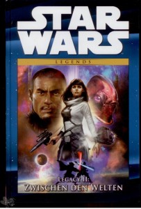Star Wars Comic-Kollektion 92: Legends - Legacy II: Zwischen den Welten