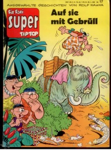 Fix und Foxi Super Tip Top 17: Die Pichelsteiner: Auf sie mit Gebrüll