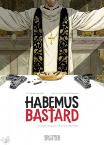 Habemus Bastard 2: Ein Herz unter einer Soutane