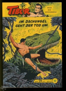 Tibor - Held des Dschungels (Lehning) 39: Im Dschungel geht der Tod um