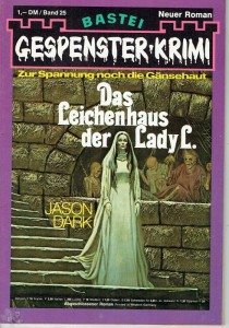 Gespenster Krimi Nr.25 Bastei von  Jason Dark