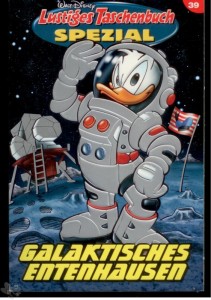 Lustiges Taschenbuch Spezial 39: Galaktisches Entenhausen