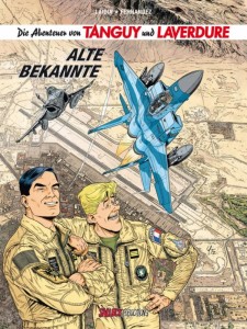 Die Abenteuer von Tanguy und Laverdure 23: Alte Bekannte (Softcover)