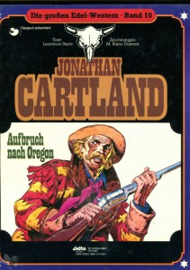 Die großen Edel-Western 10: Jonathan Cartland: Aufbruch nach Oregon (Hardcover)