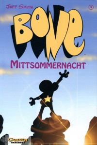 Bone (Carlsen) 9: Mittsommernacht (Hardcover)