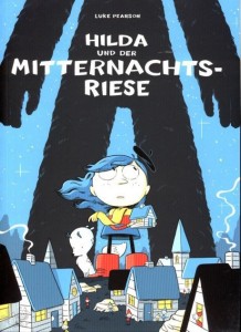 Hilda 1: Hilda und der Mitternachtsriese (Softcover)