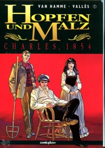 Hopfen und Malz 1: Charles, 1854