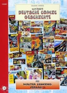 Illustrierte deutsche Comic Geschichte 7: Walter Lehning Verlag