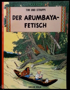 Tim und Struppi (1. Serie) 18: Der Arumbaya-Fetisch (1. Auflage)