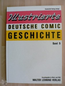 Illustrierte deutsche Comic Geschichte 5: Walter Lehning Verlag