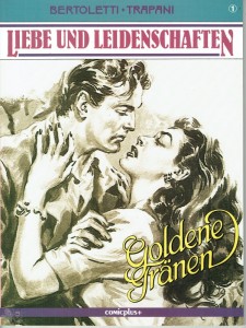 Liebe und Leidenschaften Konvolut 1 bis 2: Goldene Tränen 