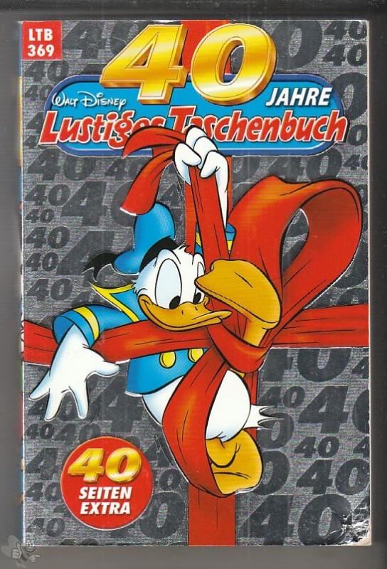 Walt Disneys Lustige Taschenbücher 369: 40 Jahre Lustiges Taschenbuch (LTB) (LTB)