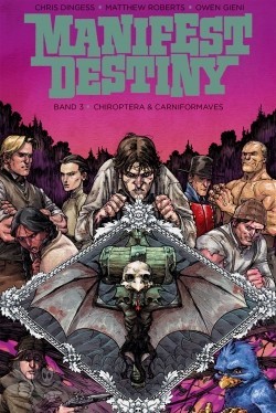 Manifest Destiny 3: Chiroptera &amp; Carniformaves