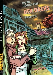 Schwermetall Spezial 1: Der Dachs - Brenda (Hardcover)