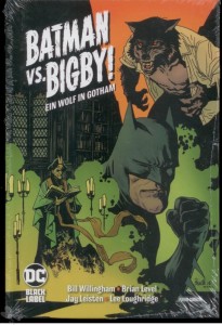 Batman vs. Bigby ! : Ein Wolf in Gotham (Hardcover)