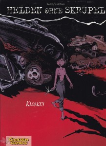 Helden ohne Skrupel 6: Kloaken