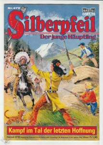 Silberpfeil - Der junge Häuptling 479: Kampf im Tal der letzten Hoffnung