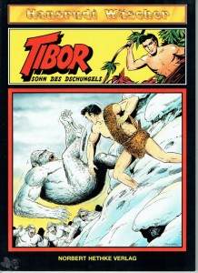Tibor - Sohn des Dschungels (Album, Hethke) 24: Die Kraftprobe