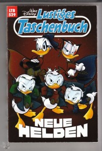 Walt Disneys Lustige Taschenbücher 529: Neue Helden