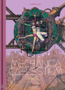 Mechanica Caelestium 2: Kwell