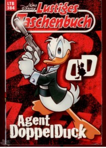 Walt Disneys Lustige Taschenbücher 384: Agent DoppelDuck