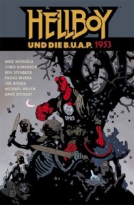 Hellboy 16: Hellboy und die B.U.A.P. 1953