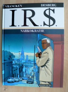 I.R.$. 4: Narkokratie