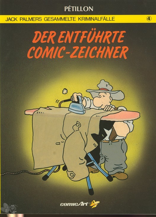 Jack Palmers gesammelte Kriminalfälle 4: Der entführte Comic-Zeichner