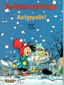 Ferdinand und Flippo 1: Aufgepaßt !