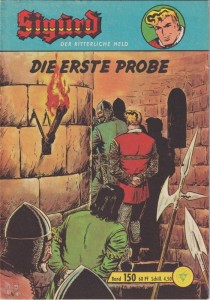 Sigurd - Der ritterliche Held (Heft, Lehning) 150: Die erste Probe