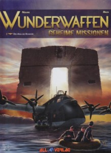 Wunderwaffen - Geheime Missionen 2: Der Atem des Kondors