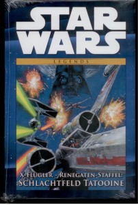 Star Wars Comic-Kollektion 86: Legends - X-Flügler - Renegaten-Staffel: Schlachtfeld Tatooine