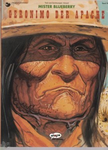 Leutnant Blueberry 36: Geronimo der Apache