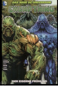 Swamp Thing 7: Der eiserne Frühling
