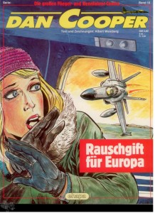 Die großen Flieger- und Rennfahrer-Comics 16: Dan Cooper: Rauschgift für Europa