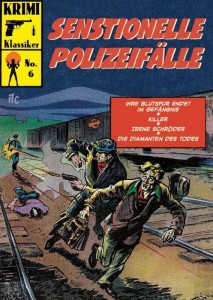 Krimi Klassiker 6: Sensationelle Polizeifälle