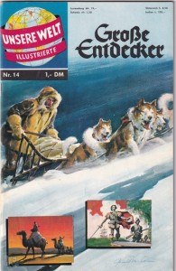 Unsere Welt Illustrierte 14: Große Entdecker