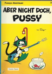 Pussys Abenteuer 2: Aber nicht doch, Pussy