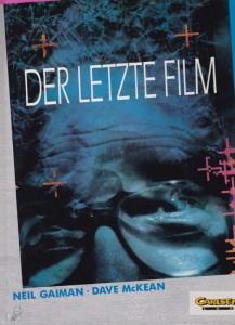 Carlsen Lux 24: Der letzte Film (Gaiman/McKean)