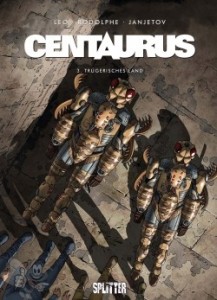 Centaurus 3: Trügerisches Land